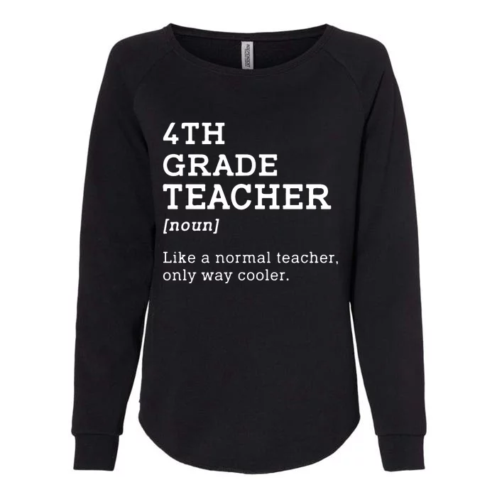 Team Fourth Grade Back To School 4th Grade Teacher Student Womens California Wash Sweatshirt