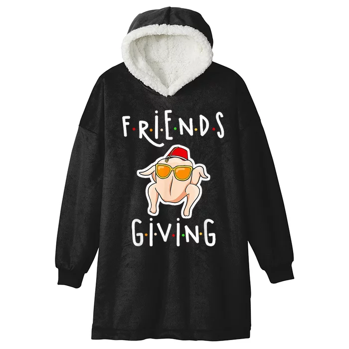 Turkey Friends Giving Happy Friendsgiving Hooded Wearable Blanket