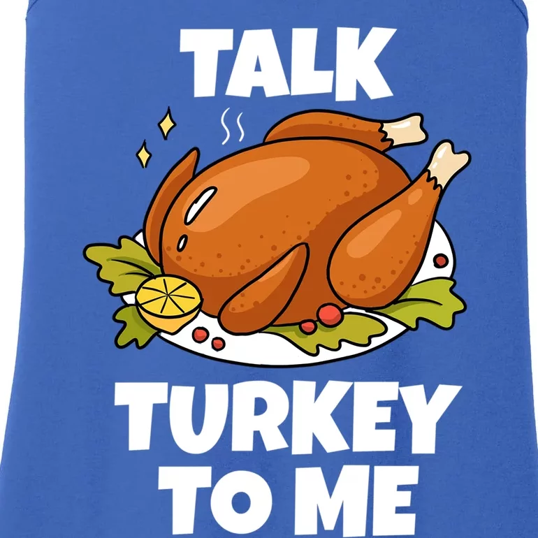 Thanksgiving Funny Gift For Hostess Funny Talk Turkey To Me Gift Ladies Essential Tank