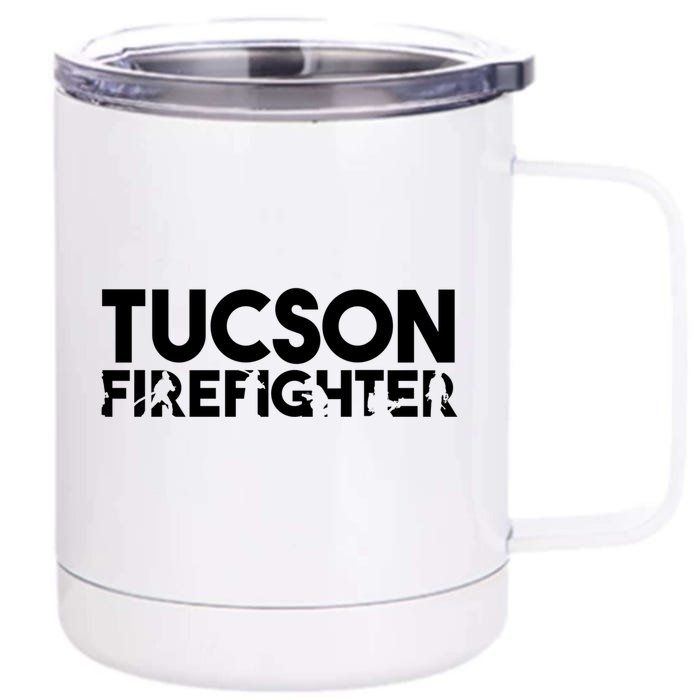 Tucson Firefighter Gift Firefighter Dad Gift Meaningful Gift Front & Back 12oz Stainless Steel Tumbler Cup