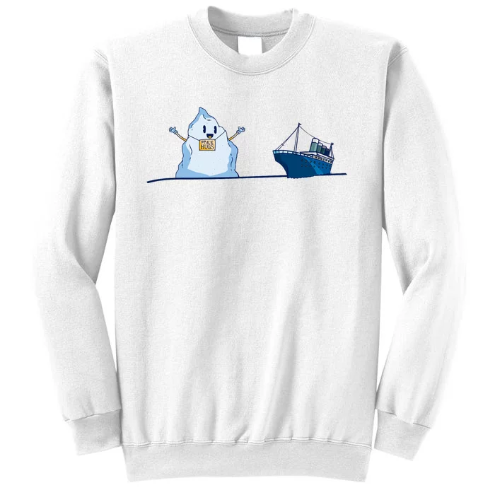 Titanic Free Hugs Funny Gift Titanic Humor Gift Sweatshirt