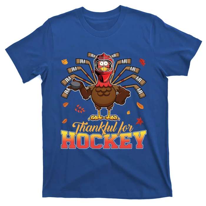 Thankful For Hockey Funny Turkey Thanksgiving Hockey Lover Gift T-Shirt