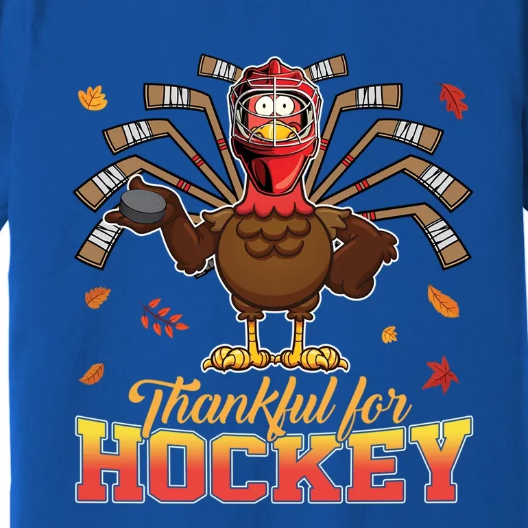 Thankful For Hockey Funny Turkey Thanksgiving Hockey Lover Gift Premium T-Shirt