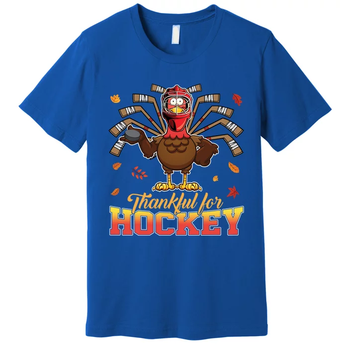 Thankful For Hockey Funny Turkey Thanksgiving Hockey Lover Gift Premium T-Shirt