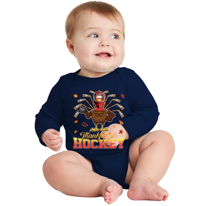 Thankful For Hockey Funny Turkey Thanksgiving Hockey Lover Gift Baby Long Sleeve Bodysuit