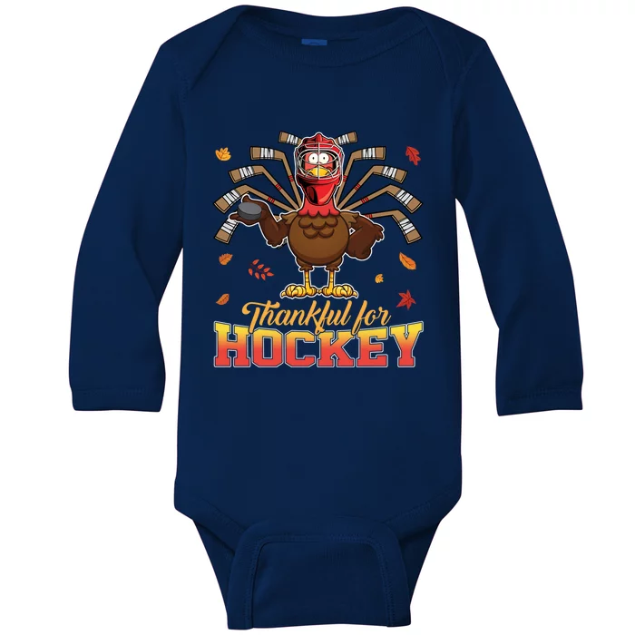 Thankful For Hockey Funny Turkey Thanksgiving Hockey Lover Gift Baby Long Sleeve Bodysuit