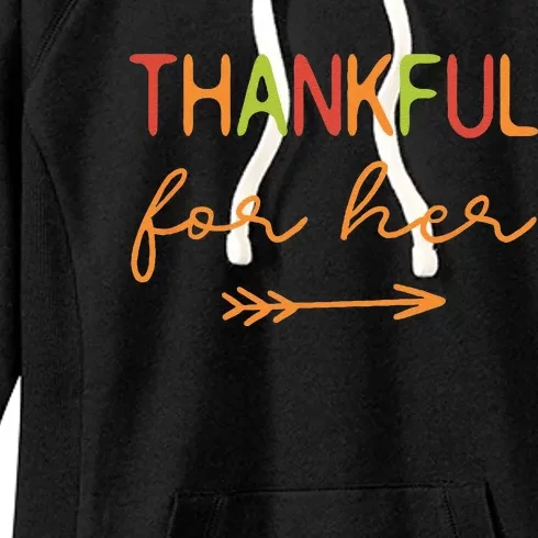 Thankful For Her Thanksgiving Matching Family Couples Women's Fleece Hoodie