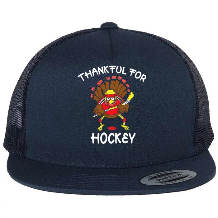 Thankful For Hockey Thanksgiving Funny Turkey Playing Hockey Flat Bill Trucker Hat