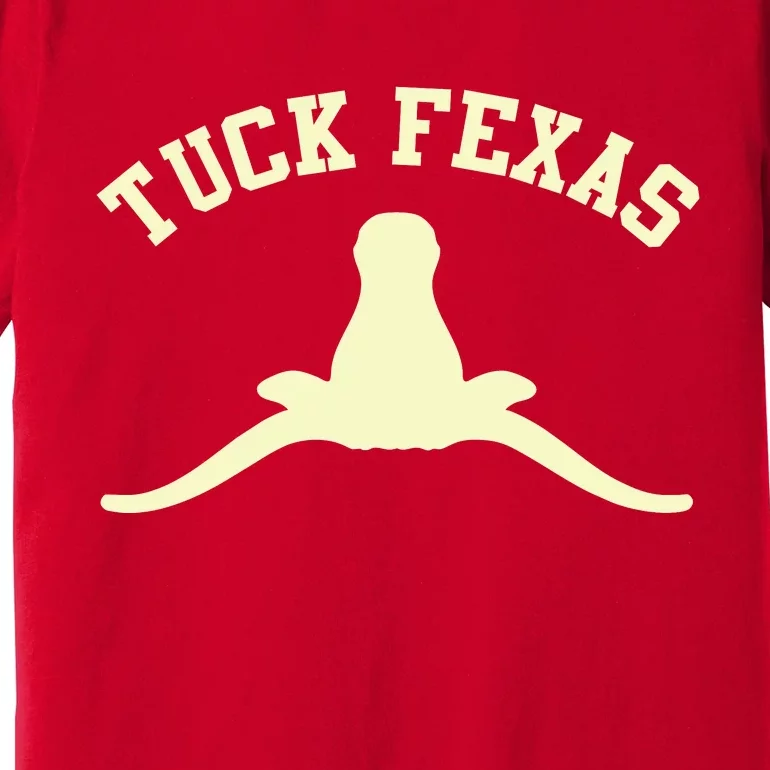 Tuck Fexas Horns Down Texas Premium T-Shirt