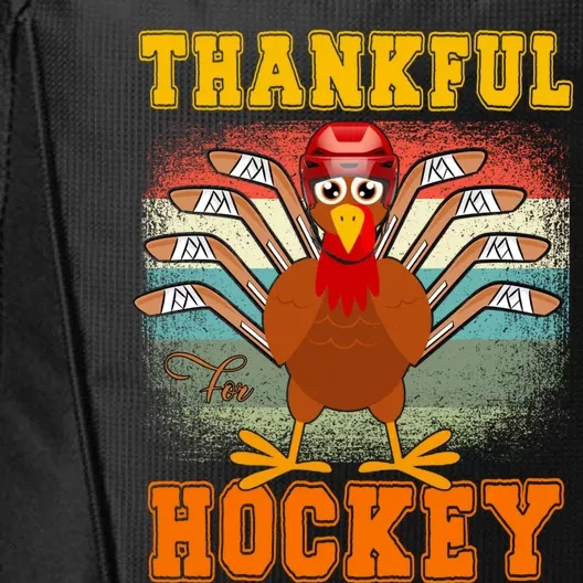 Thankful For Hockey Funny Turkey Ice Hockey Thanksgiving Gift City Backpack