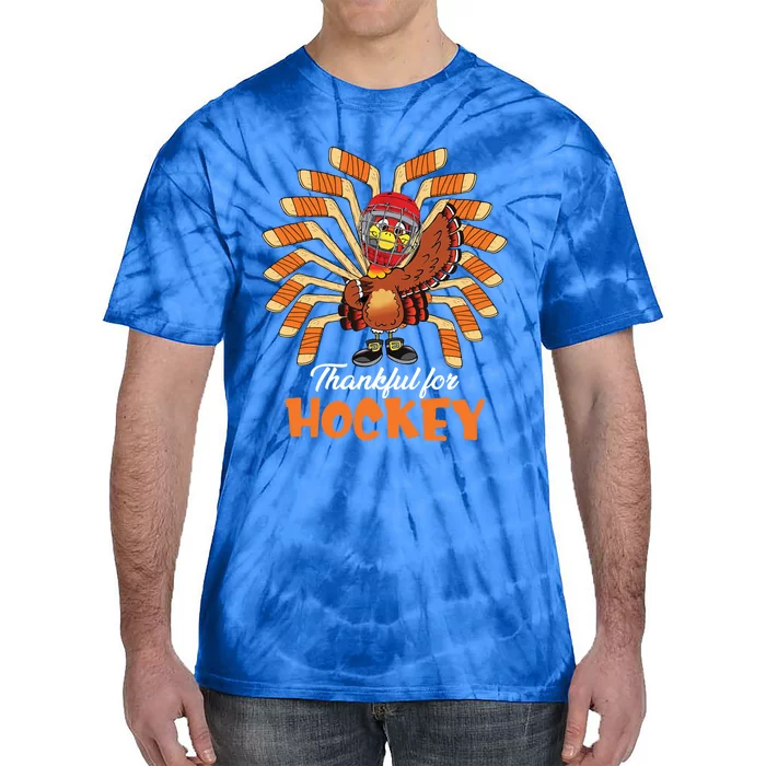 Thankful For Hockey Funny Turkey Thanksgiving Hockey Lover Cute Gift Tie-Dye T-Shirt