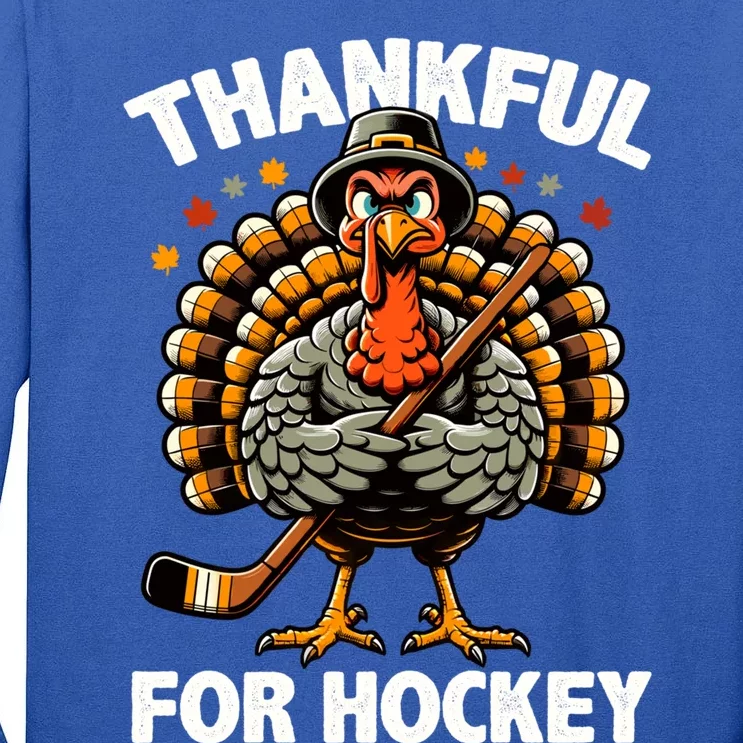 Thankful For Hockey Funny Turkey Thanksgiving Gift Tall Long Sleeve T-Shirt