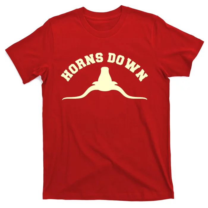 Tuck Fexas Horns Down Texas T-Shirt