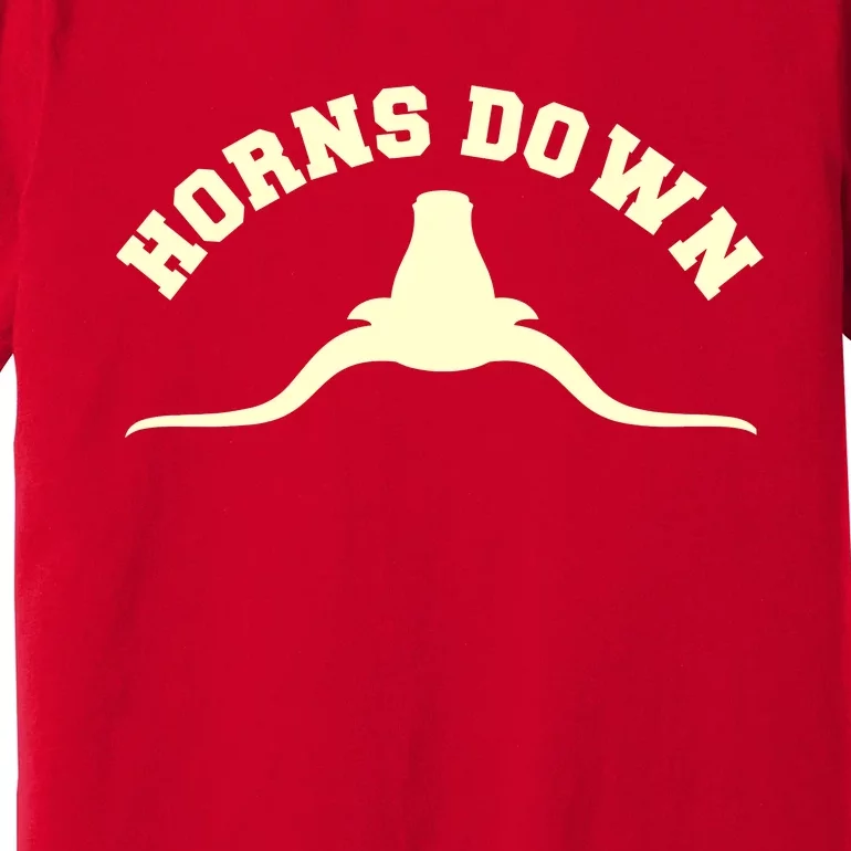 Tuck Fexas Horns Down Texas Premium T-Shirt