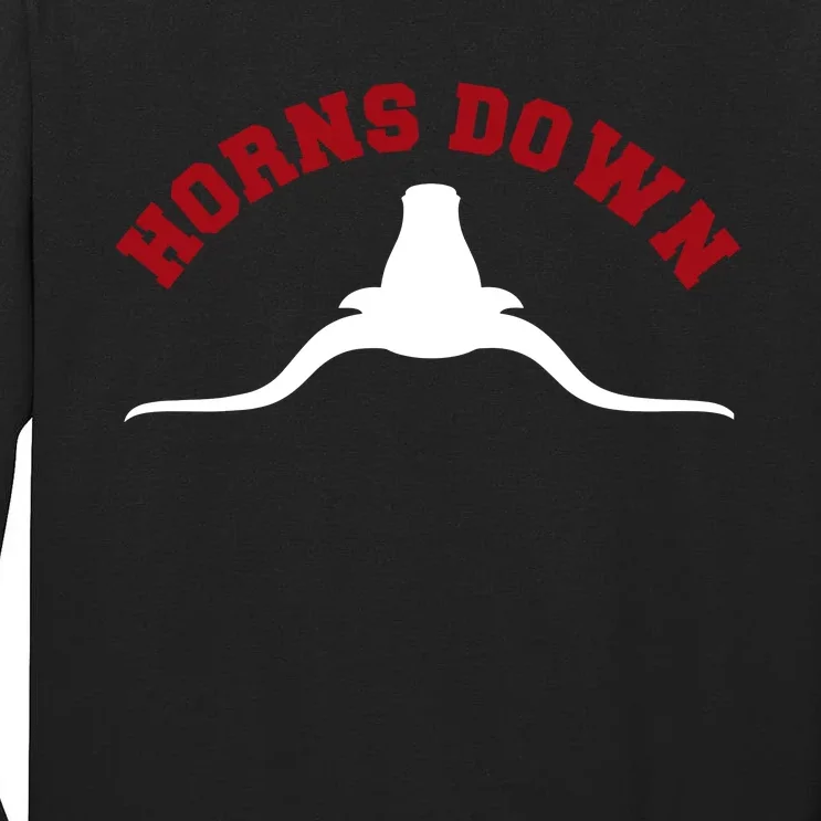 Tuck Fexas Horns Down Texas Tall Long Sleeve T-Shirt