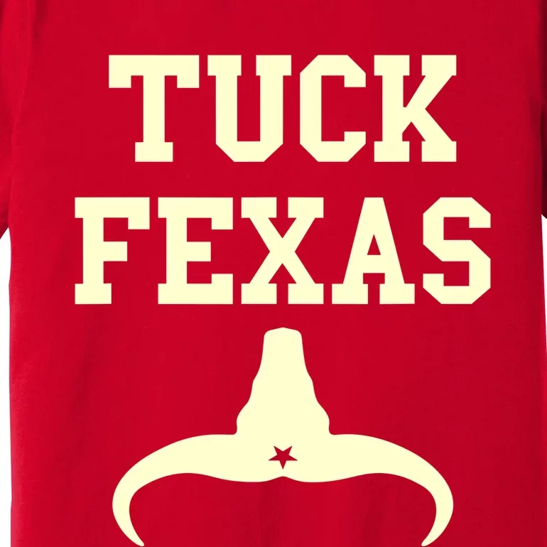 Tuck Fexas Horns Down Texas Premium T-Shirt