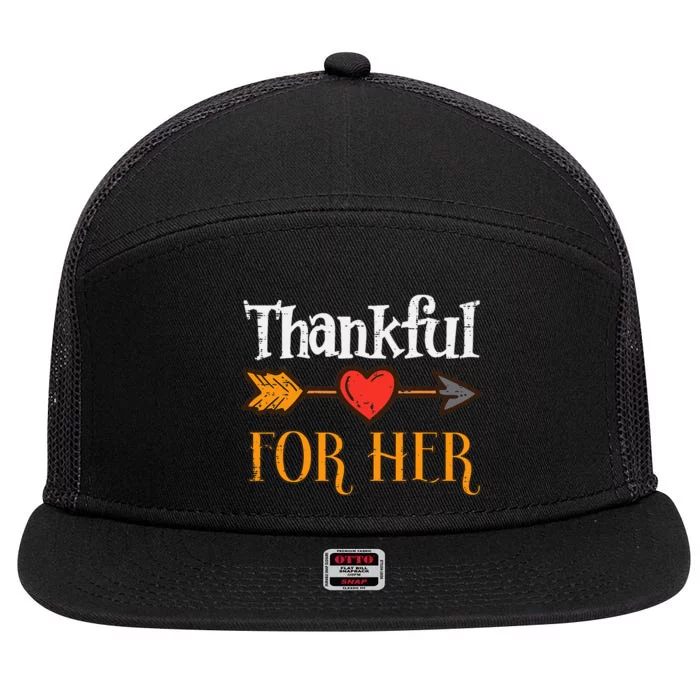 Thankful For Her Arrow Thanksgiving Matching Couple 7 Panel Mesh Trucker Snapback Hat