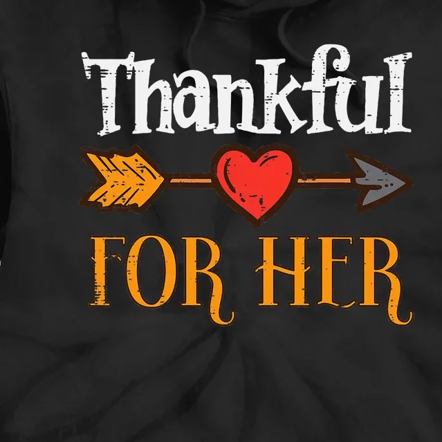 Thankful For Her Arrow Thanksgiving Matching Couple Tie Dye Hoodie