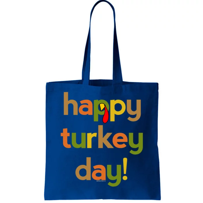 Thanksgiving For Happy Turkey Day Fall Thankful Great Gift Tote Bag