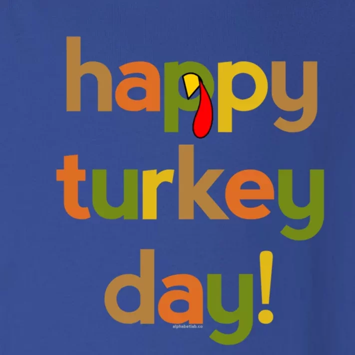 Thanksgiving For Happy Turkey Day Fall Thankful Great Gift Toddler Long Sleeve Shirt