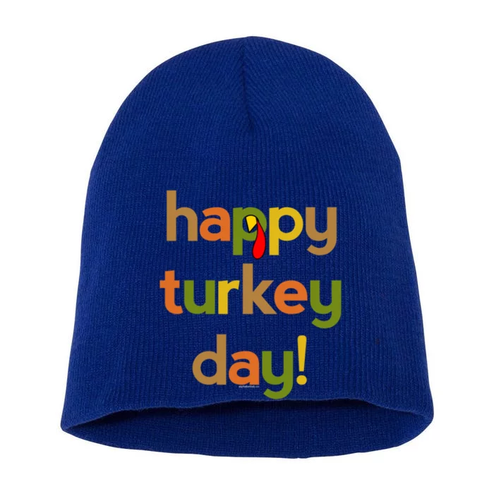 Thanksgiving For Happy Turkey Day Fall Thankful Great Gift Short Acrylic Beanie