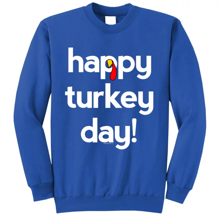 Thanksgiving For Happy Turkey Day Give Thanks Cute Gift Sweatshirt