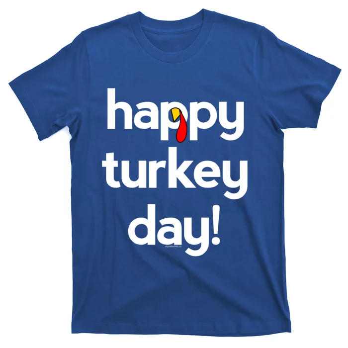 Thanksgiving For Happy Turkey Day Give Thanks Cute Gift T-Shirt