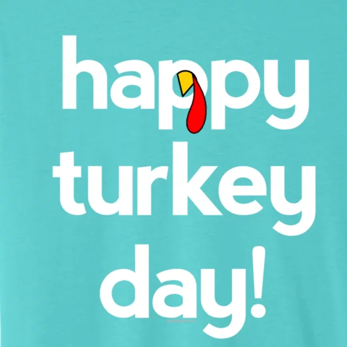 Thanksgiving For Happy Turkey Day Give Thanks Cute Gift ChromaSoft Performance T-Shirt