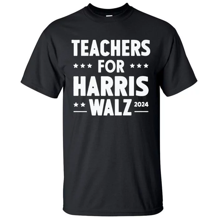 Teachers For Harris Walz 2024 Presidential Election Premium Tall T-Shirt