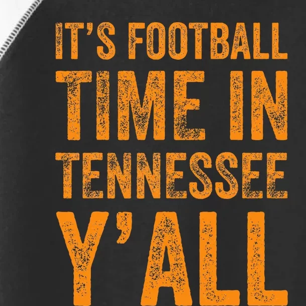 Tennessee Football ItS Football Time In Tennessee Yall Vol Toddler Fine Jersey T-Shirt