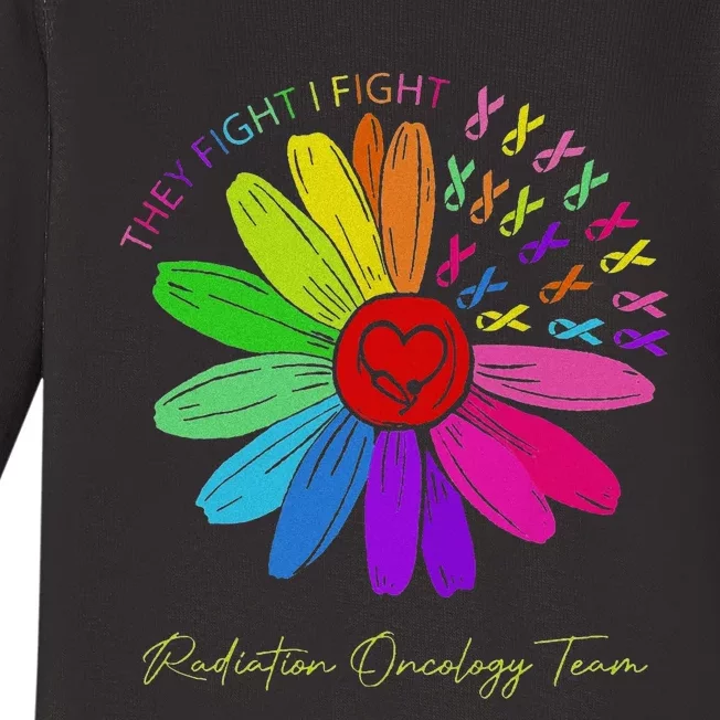 They Fight I Fight Oncology Team Radiation Oncology Nurse Baby Long Sleeve Bodysuit