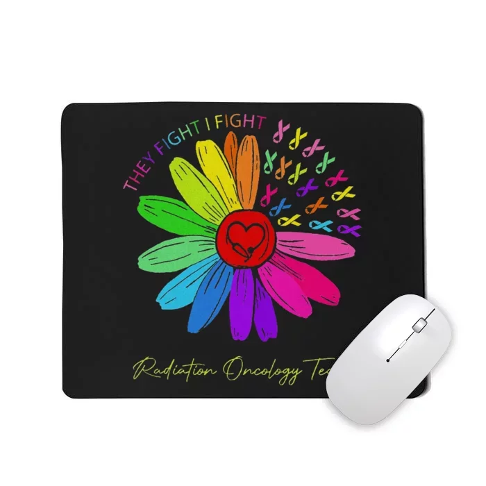 They Fight I Fight Oncology Team Radiation Oncology Nurse Mousepad