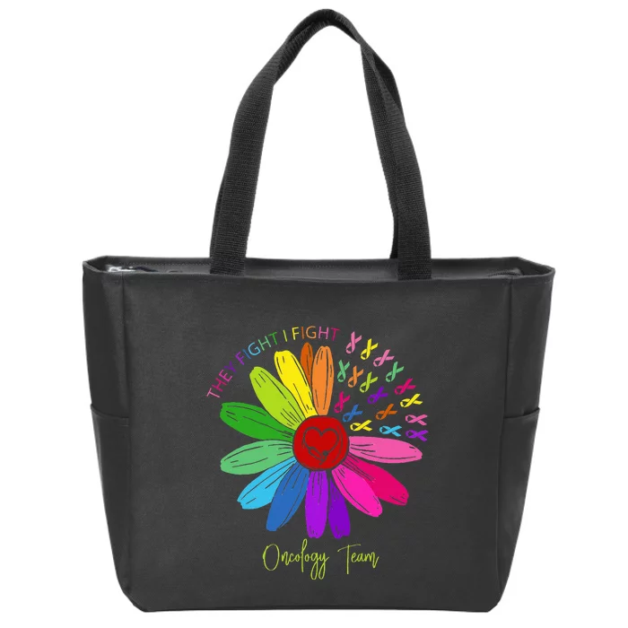 They Fight I Fight Oncology Team Sunflower Oncology Nurse Zip Tote Bag