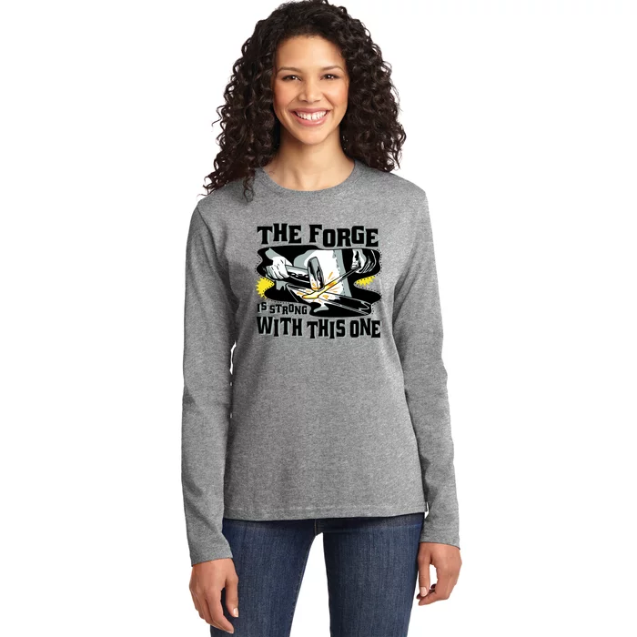 The Forge Is Strong Blacksmith Ladies Long Sleeve Shirt