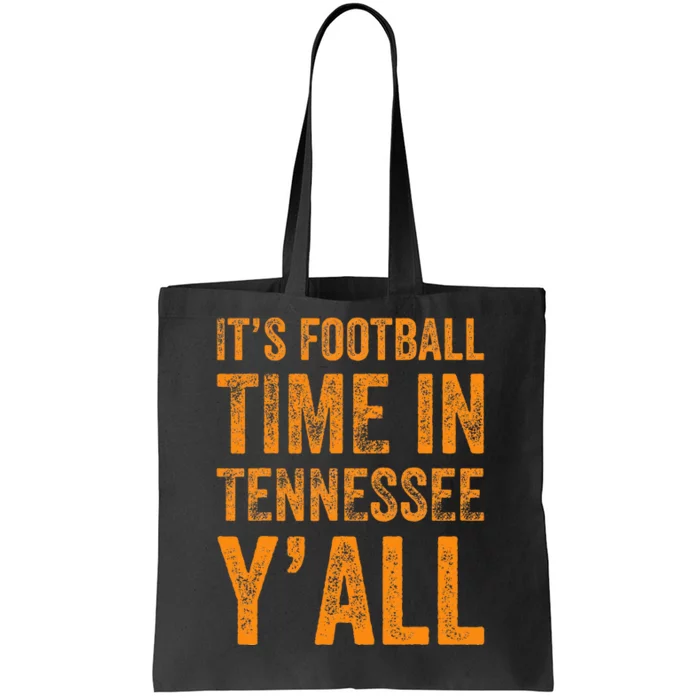 Tennessee Football ItS Football Time In Tennessee Yall Vol Tote Bag