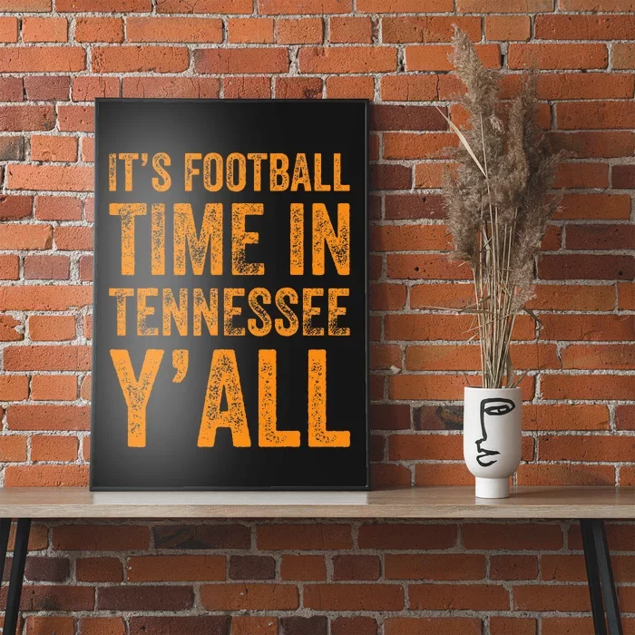 Tennessee Football ItS Football Time In Tennessee Yall Vol Poster