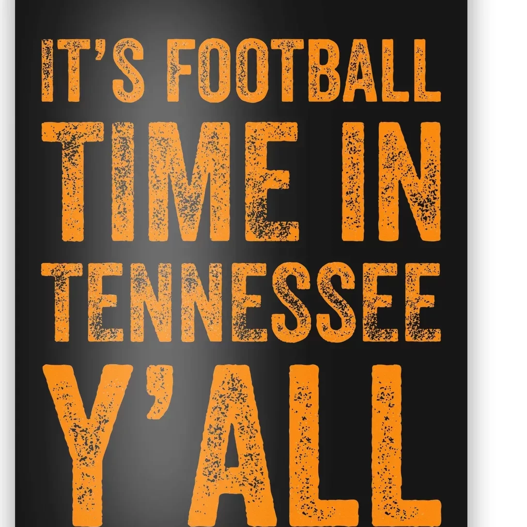 Tennessee Football ItS Football Time In Tennessee Yall Vol Poster