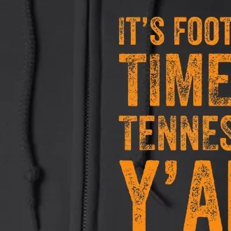 Tennessee Football ItS Football Time In Tennessee Yall Vol Full Zip Hoodie