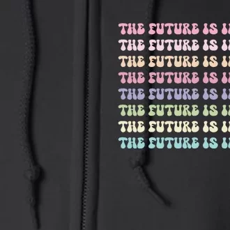 The Future Is Inclusive Disability Awareness Fun Rainbow Full Zip Hoodie