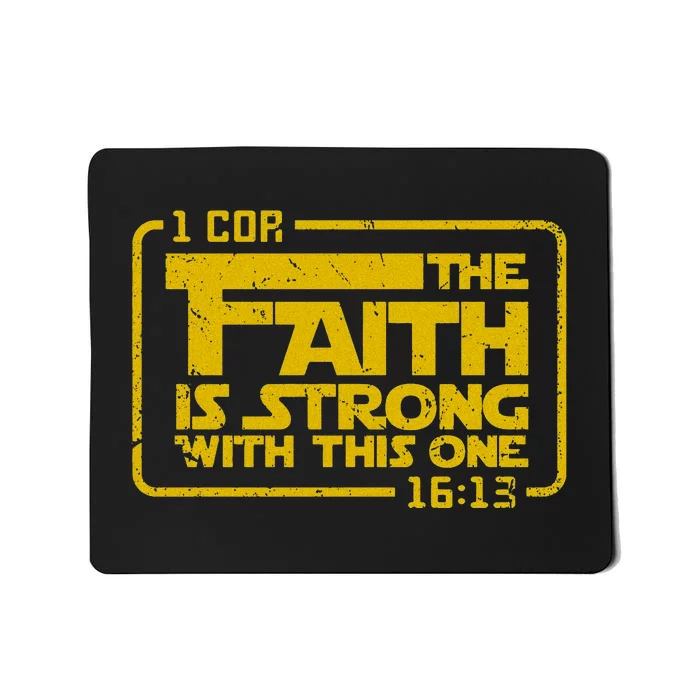 The Faith Is Strong With This One Funny Christians Mousepad