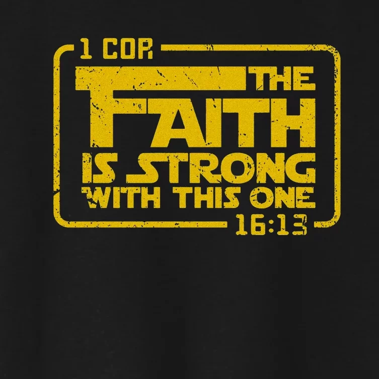 The Faith Is Strong With This One Funny Christians Women's Crop Top Tee