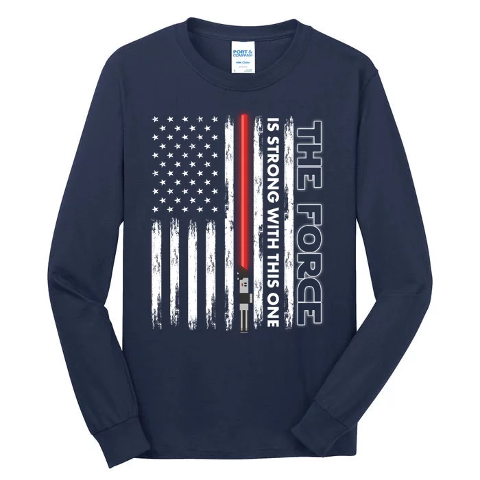 The Force Is Strong With This One USA American Flag Tall Long Sleeve T-Shirt