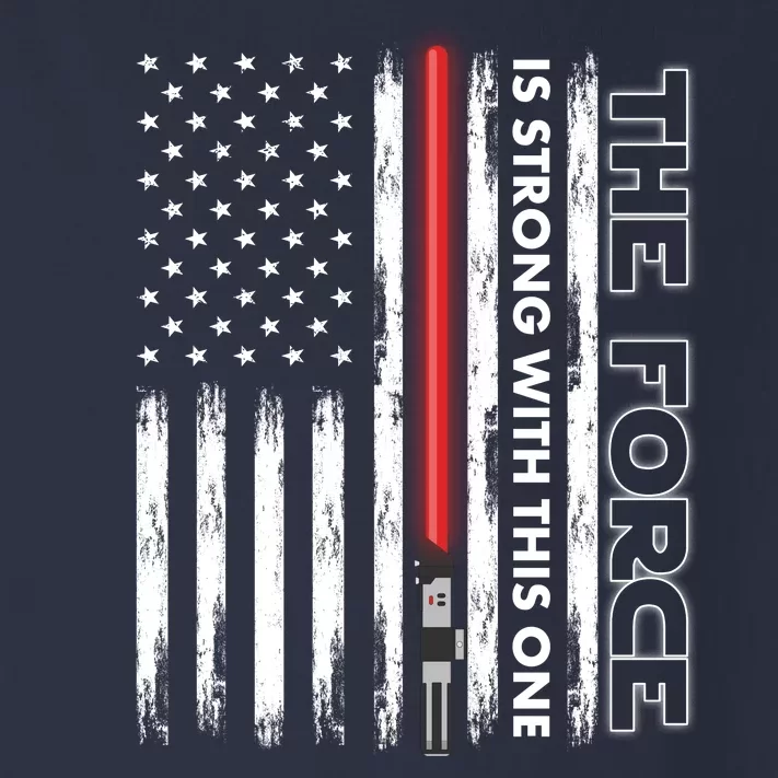 The Force Is Strong With This One USA American Flag Toddler Long Sleeve Shirt