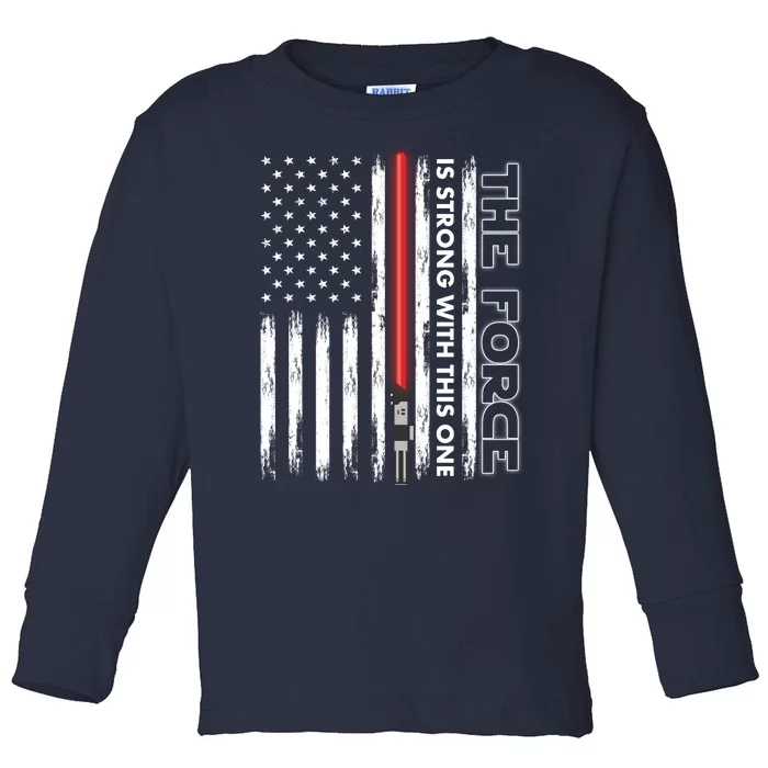 The Force Is Strong With This One USA American Flag Toddler Long Sleeve Shirt