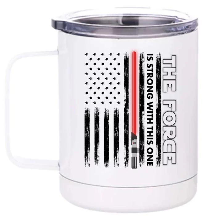 The Force Is Strong With This One USA American Flag Front & Back 12oz Stainless Steel Tumbler Cup