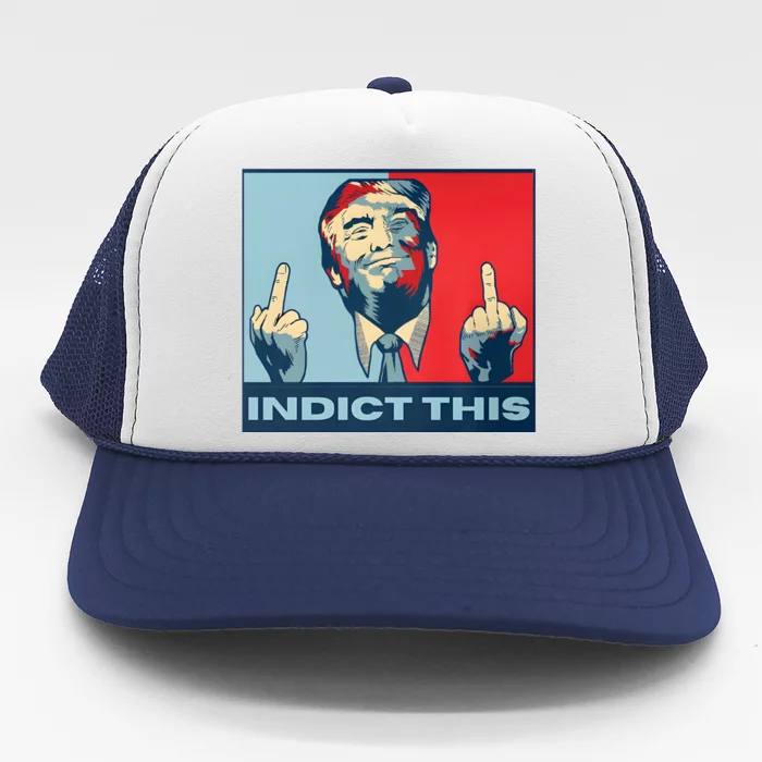 Trump Finger Indict This Legend Save America Trump Not Guilty Trucker Hat