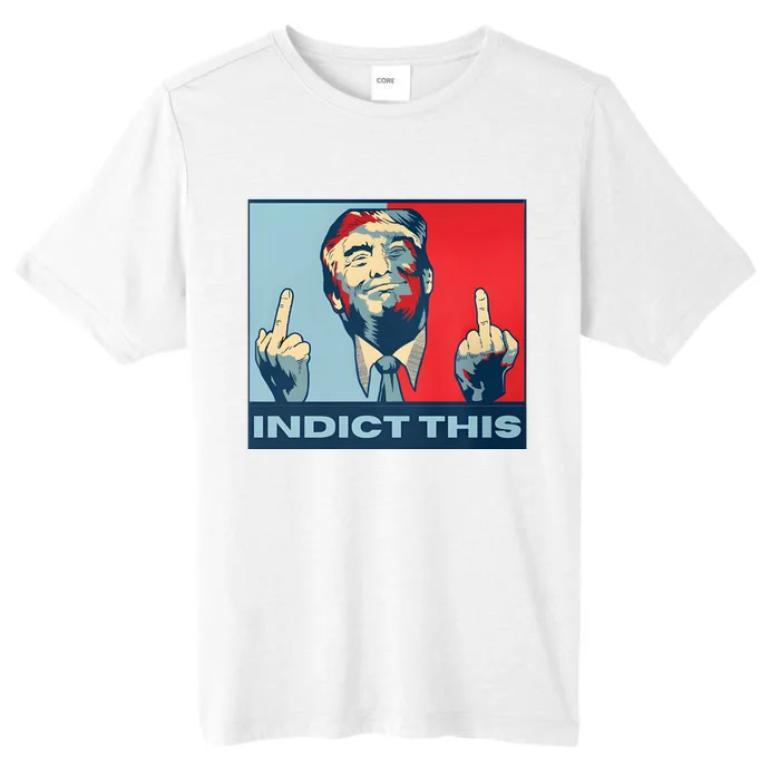 Trump Finger Indict This Legend Save America Trump Not Guilty ChromaSoft Performance T-Shirt