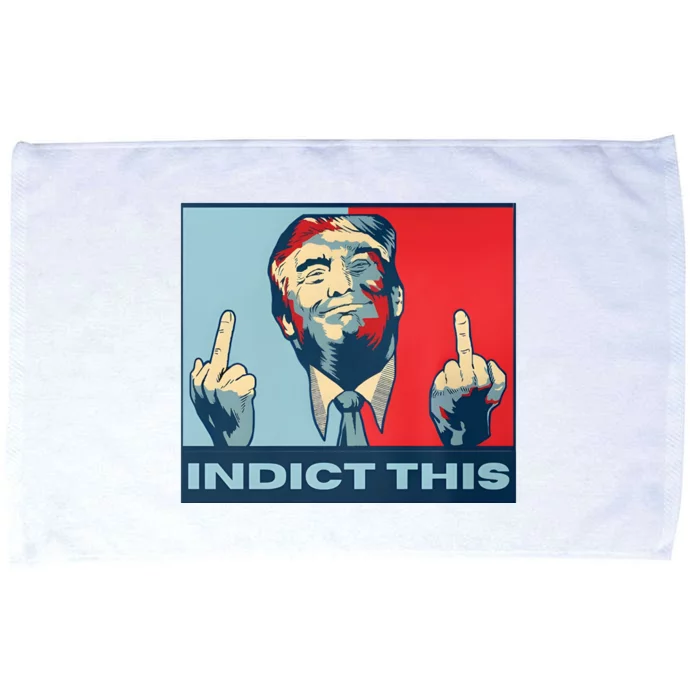 Trump Finger Indict This Legend Save America Trump Not Guilty Microfiber Hand Towel