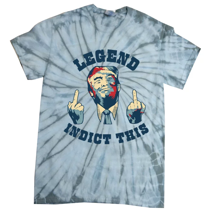 Trump Finger Indict This Legend Save America Trump Not Guilty Tie-Dye T-Shirt