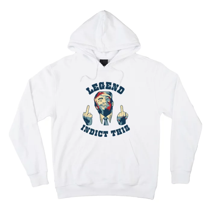 Trump Finger Indict This Legend Save America Trump Not Guilty Hoodie